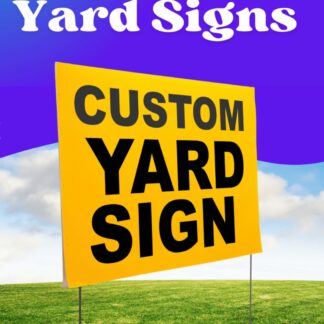 YARD SIGN  [TWO SIDES] 12 units