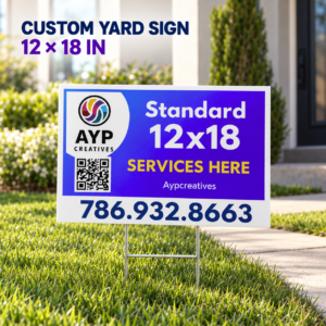 Custom 12 by 18 inch yard sign displayed on a residential lawn